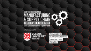 PTMA at the Northern Ireland Manufacturing & Supply Chain Conference & Exhibition 2025 – promoting precision engineering and industry networking